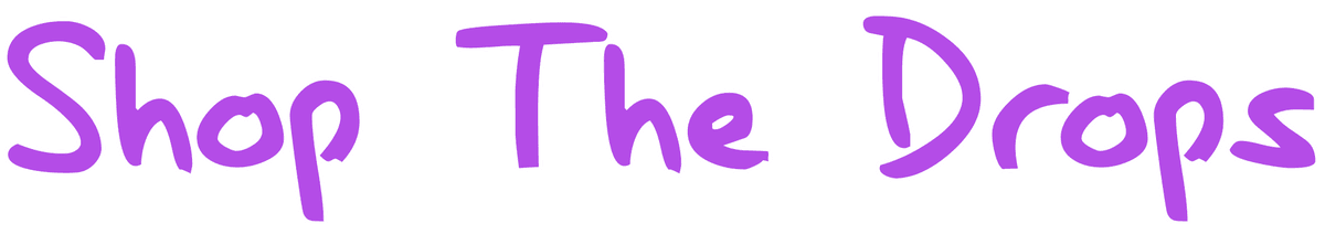 Shop The Drops